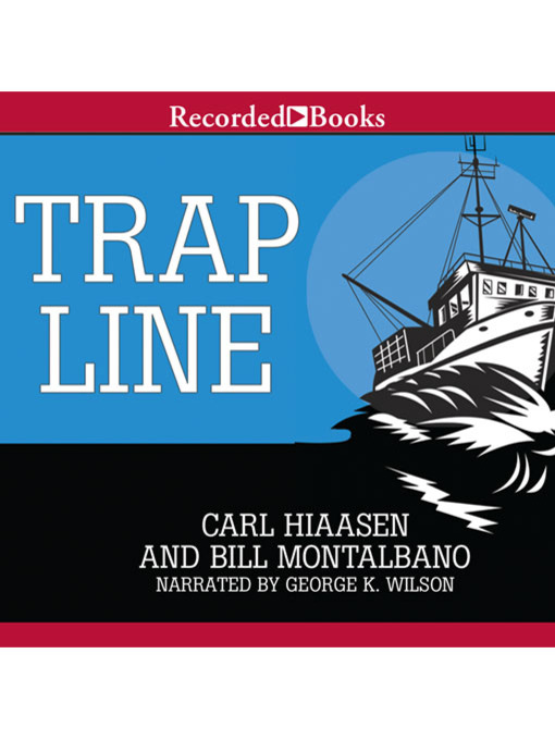 Title details for Trap Line by Carl Hiaasen - Available